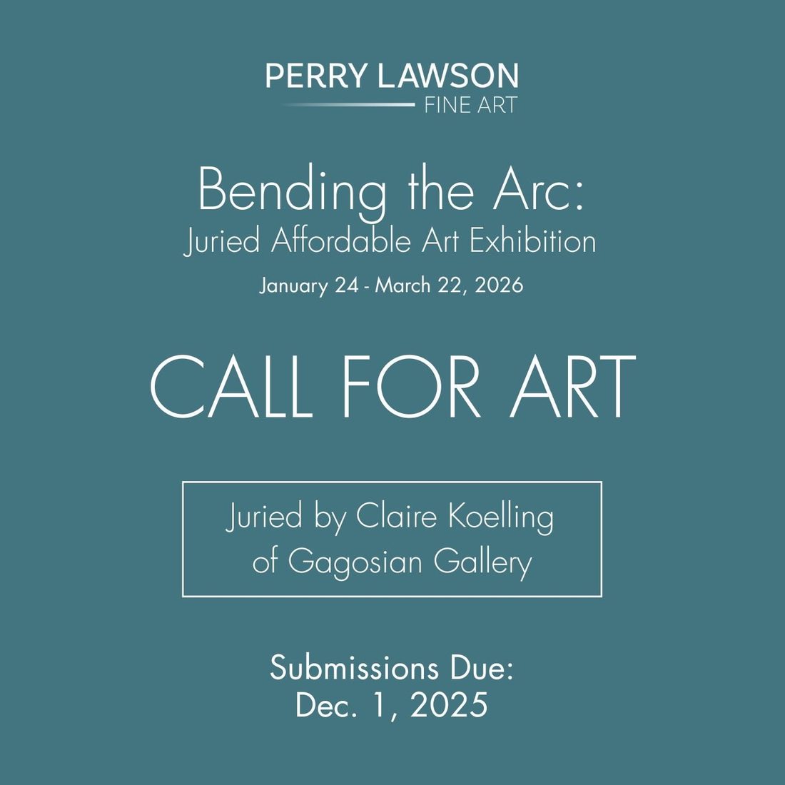 CALL FOR ART: Bending the Arc: Juried Affordable Art Exhibition